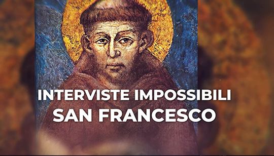 Interviste Impossibili - San Francesco 